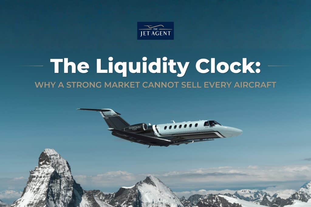 The Liquidity Clock: Why a Strong Market Cannot Sell Every Aircraft - The Jet Agent